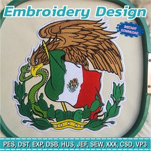 Puede incluir: Un diseño de bordado con el escudo de armas mexicano, que incluye un águila con una serpiente en el pico, una bandera con rayas rojas, blancas y verdes y el texto "Embroidery Design". El diseño está en un bastidor de bordado verde. Incluye el texto "Instant Download".