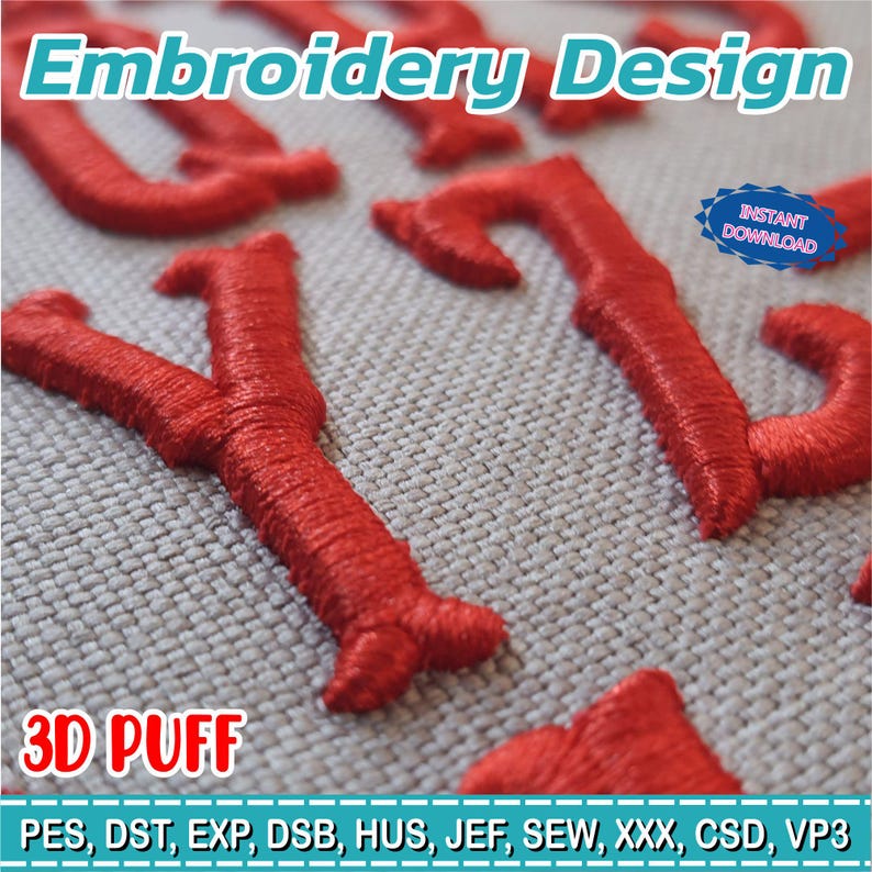 May include: Close-up of red embroidered letters on a light beige fabric. The text "Embroidery Design" is at the top, with "3D PUFF" at the bottom. A blue badge reads "INSTANT DOWNLOAD". The image showcases a detailed embroidery design.