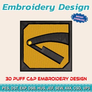 May include: A digital embroidery design featuring a black and yellow graphic of a curved object. The design is in a square frame with the text "Embroidery Design" and "3D PUFF CAP EMBROIDERY DESIGN". Includes "INSTANT DOWNLOAD" text.
