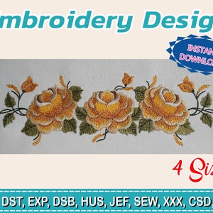Puede incluir: Un diseño de bordado con tres rosas amarillas con hojas y tallos verdes. El diseño está etiquetado como "Embroidery Design" e incluye el texto "INSTANT DOWNLOAD" y "4 Sizes". La parte inferior de la imagen enumera varios formatos de archivo.