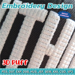 Puede incluir: Primer plano de bordado blanco en relieve 3D sobre fondo negro. El texto "Embroidery Design" está en la parte superior, con "INSTANT DOWNLOAD" en un círculo azul. Las palabras "3D Puff" están en la parte inferior. Debajo hay abreviaturas de formatos de archivo.