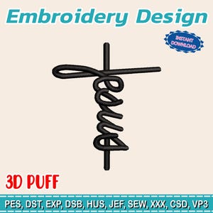 May include: Black embroidery design featuring the word "Jesus" in a cross shape. The design includes the text "Embroidery Design", "3D PUFF", and "INSTANT DOWNLOAD".