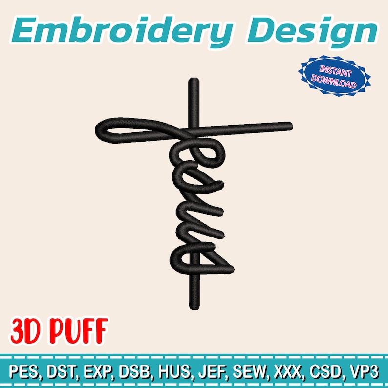 May include: Black embroidery design featuring the word "Jesus" in a cross shape. The design includes the text "Embroidery Design", "3D PUFF", and "INSTANT DOWNLOAD".