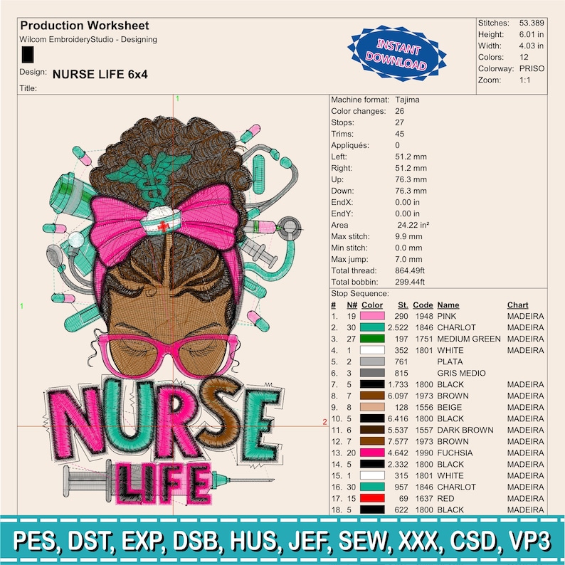 May include: An embroidery design production worksheet with the text "NURSE LIFE 6x4". The design features a stylized nurse with a pink bow, glasses, and medical equipment. The image includes measurements in inches.