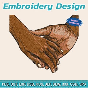 Puede incluir: Diseño de bordado que muestra dos manos entrelazadas, con puntadas marrones detalladas. El texto "Embroidery Design" está en la parte superior, con una insignia de "Descarga instantánea". Los formatos de archivo se enumeran en la parte inferior.