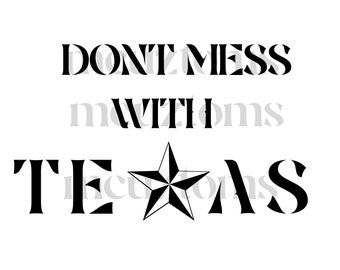Ne plaisantez pas avec le Texas SVG, PNG