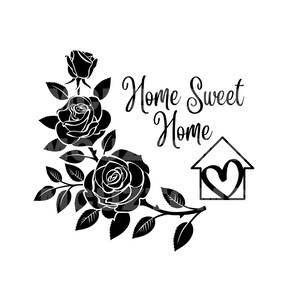 Home Sweet Home Rose PNG, DTF, HTV Vinyl, Sublimacja