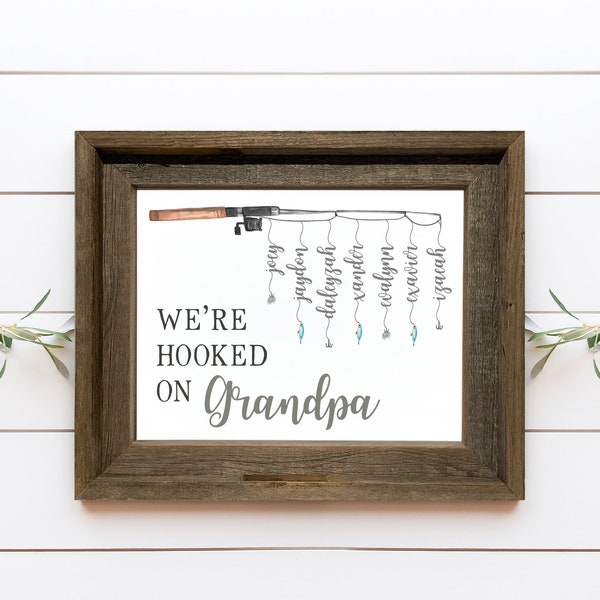 Hooked on Grandpa Print, Gift for Grandpa Papa Pop Dad Custom Gift from Kids Grandkids Grandchildren Fishing Gift Fisherman Father's Day