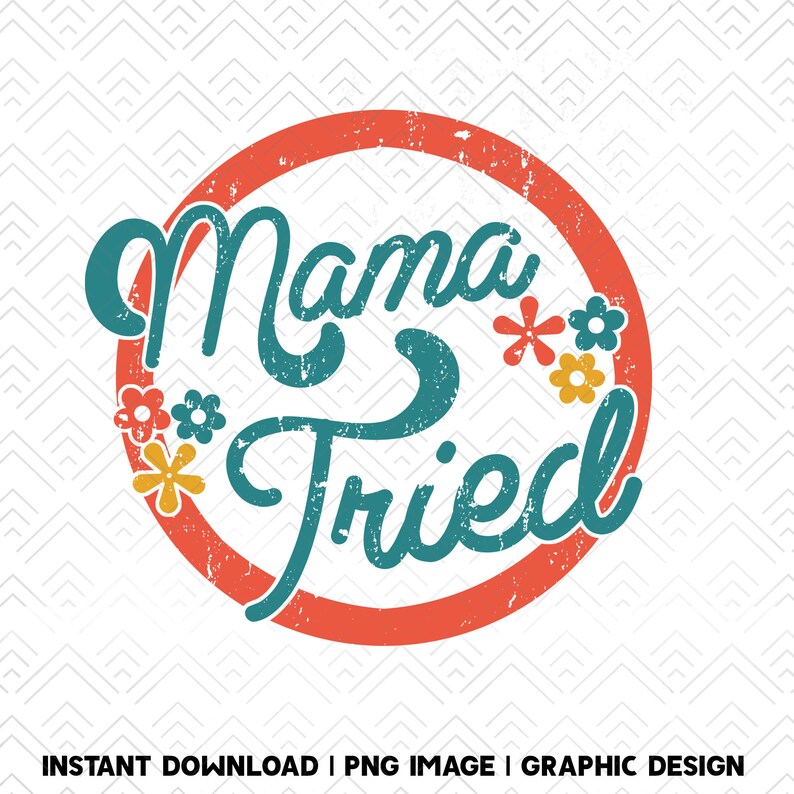 Mama Tried Retro Sublimations Vintage Sublimations Designs - Etsy