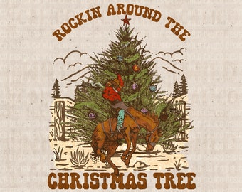 Rockin Around The Christmas Tree, Bronco Cowboy Rodeo | Western PNG Sublimations, Designs Downloads, PNG Clipart,  Sublimation Download