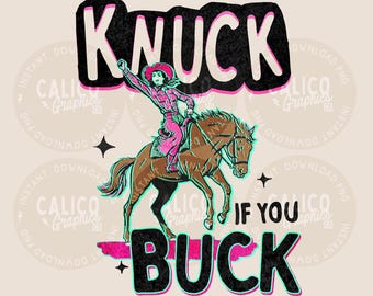 Western PNG | Knuck If You Buck | DTF Sublimation POD Screen Print Digital Download