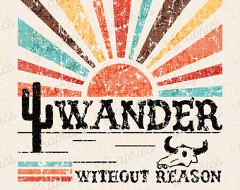Wander Without Reason Cow Skull Sunset Desert Western Instant Digital Download | Trendy Western Design, Western PNG, Trendy PNG Downloads