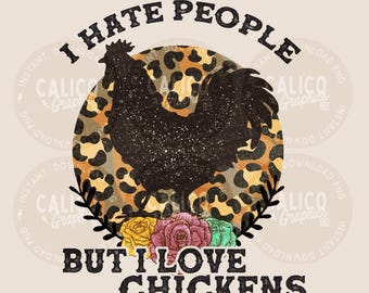 PNG occidental / Odio a la gente, pero amo a las gallinas / Impresión por sublimación DTF POD / Descarga digital