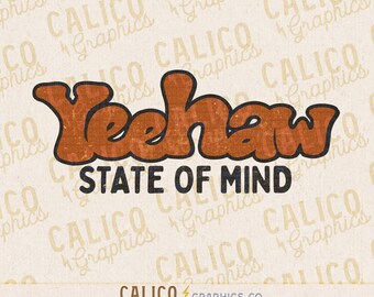 Yeehaw State Of Mind Western Instant Digital Download | Modne wzory w stylu western, pliki PNG w stylu western, modne koszulki do pobrania w formacie PNG