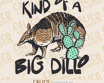 Western PNG Kind Of A Big Dillo Armadillo Trendy Retro Cowboy Graphic Design Sublimation DTF Instant Digital Download