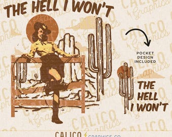 The Hell I Won't Cowgirl with Matching Pocket Design Western Instant Digital Download | Western Designs, Western PNG, Trendy PNG Download