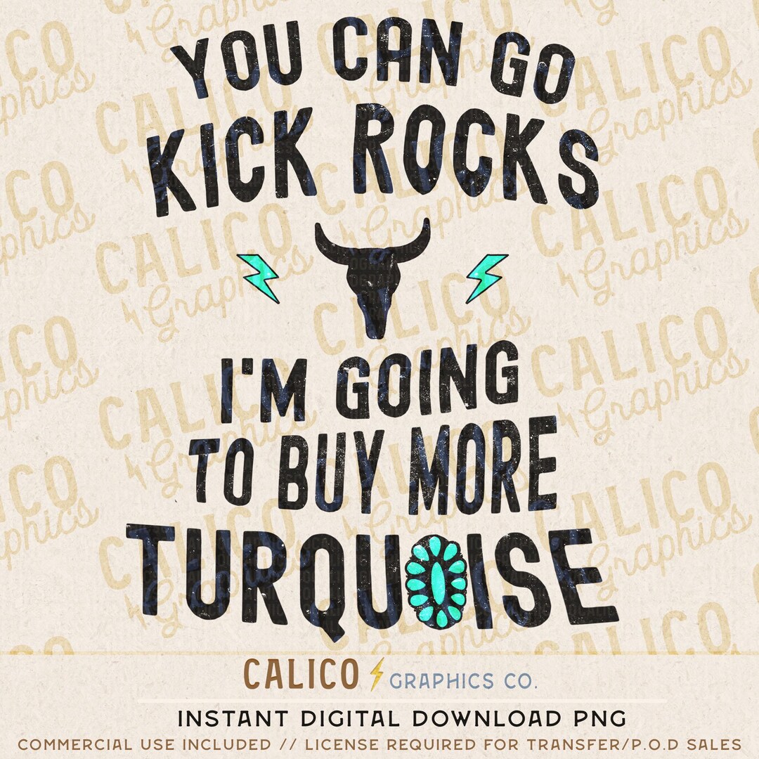 Kick Rocks I'm Going to Buy Turquoise Western Instant Digital Download ...