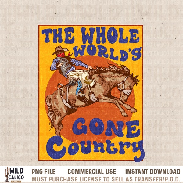 Whole World's Gone Country Horse Vintage Style | Western PNG Sublimation, Designs Downloads, PNG Clipart, Shirt Design, Sublimation Download