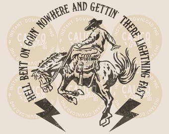 Hell Bent Country Music Rodeo Western Instant Digital Download | Trendy Western Designs, Western PNG files, Trendy Shirt PNG Downloads