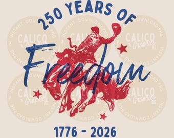 Western PNG | 250 Years Freedom Cowboy Independence Day | DTF Sublimation Screen Print POD | Digital Download