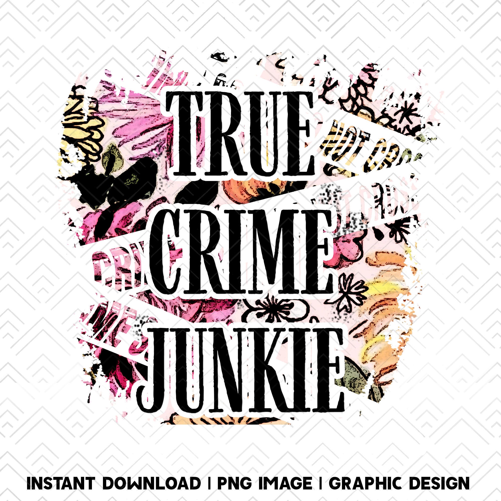 True Crime Junkie Retro Sublimations Vintage Sublimations Etsy