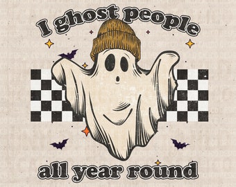Ghost People Year Round, Cool Ghost Halloween | Retro Sublimations, PNG Sublimations, Designs Downloads, Shirt Design, Sublimation Download