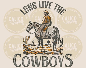 ¡Larga vida a los vaqueros! Vaquero del desierto estilo western, descarga digital instantánea / Diseños western de moda, archivos PNG western, descargas PNG de camisetas de moda