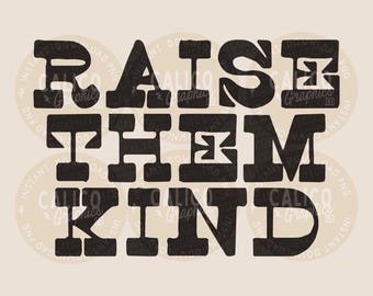 Western PNG / Raise Them Kind / Impresión por sublimación DTF POD / Descarga digital