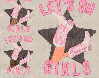 Let&#39;s Go Girls Cowgirl Legs Boots Western Instant Digital Download | Trendy Western Designs, Western PNG, Trendy PNGs, Trendy PNG Downloads