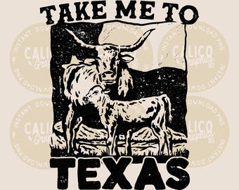 Western PNG Take Me To Texas | DTF & Sublimation Design | Instant Digital Download