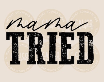 Western PNG Mama Tried | DTF & Sublimatieontwerp | Directe digitale download