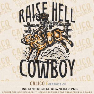 Raise Hell Cowboy Bronco Bucking Western Instant Digital Download | Trendy Western Designs, Western PNG files, Trendy Shirt PNG Downloads