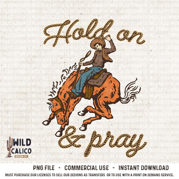 Hold On And Pray Rodeo Cowboy | Western PNG Sublimations, Western Designs Downloads, Sublimation Download, Design PNGs, Country  PNG