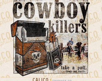 Peut inclure: Graphique numérique avec le texte "Cowboy Killers" au-dessus d'une illustration de paquet de cigarettes avec un crâne portant un chapeau de cowboy. Une allumette allumée est dans une boîte d'allumettes. Le texte "take a puff" est en dessous.
