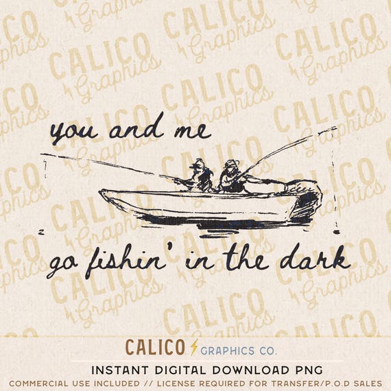 Fishing In The Dark PNG, Western Shirt Design, Retro Fisherman Graphic, PNG File for Sublimation, Crafts, Transfers, and POD