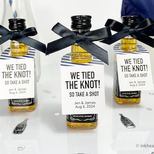 We Tied The Knot, So Take A Shot Mini Liquor Bottle Tags, Personalized Wedding Favors, Engagement Party & Rehearsal Dinner Favor (Set of 12)