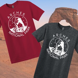 Arches National Park T-shirt; Short Sleeved Arches Souvenir Shirt; National Park Novelty Shirts; Outdoorsy Gifts for National Park Lovers