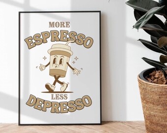 8x10 Retro Floral Coffee Print, More Espresso Less Depresso Coffee Print, Vintage Poster, Coffee Bar Decor, Kitchen Wall Art