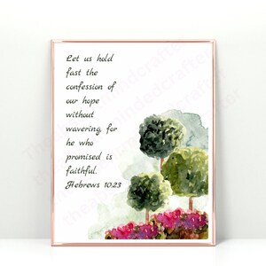 Hebrews 10:23 Print, Scripture Wall Art, Watercolor Scenery Print, Spring Wall Art, Scripture Decor