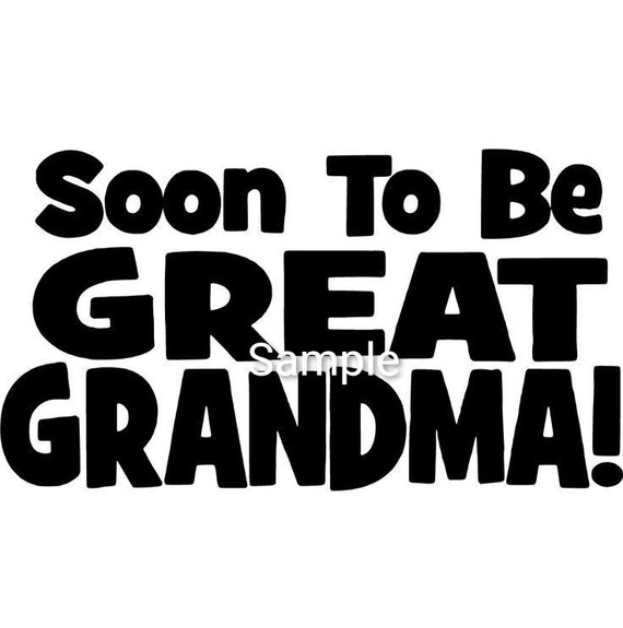 Soon to Be Great Grandma Svg Jpg Dxf and Png Files Digital | Etsy