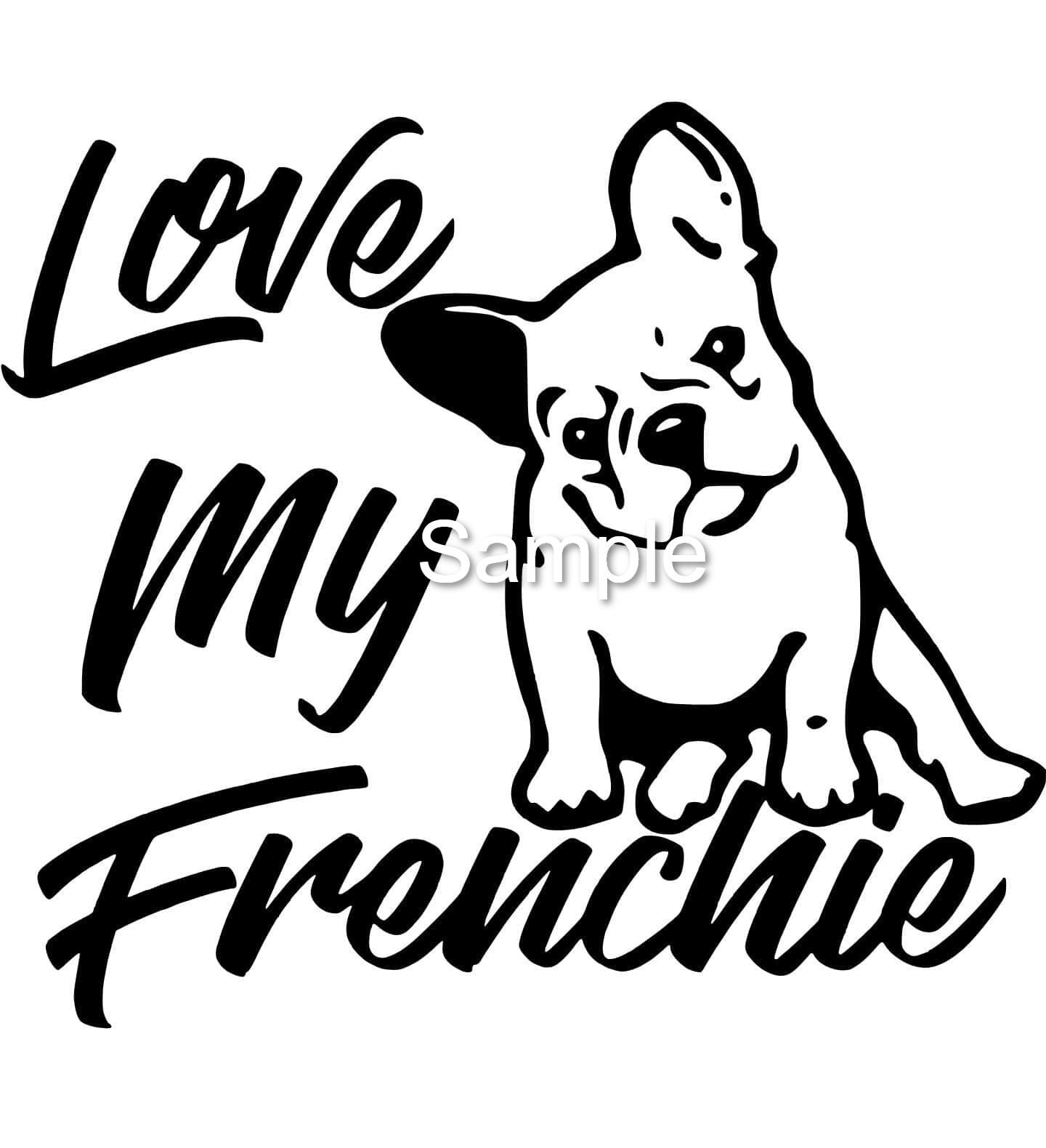 Love My Frenchie Svg Jpg Dxf and Png Files Digital INSTANT | Etsy UK