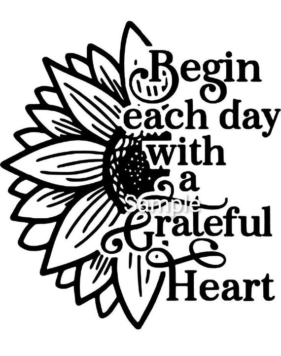 Begin Each Day With a Grateful Heart Svg Jpg Dxf and Png | Etsy