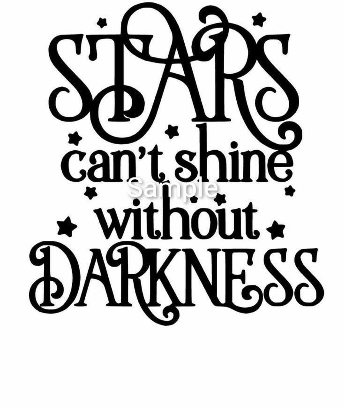 Stars Can't Shine Without Darkness Svg Jpg Dxf and Png Etsy