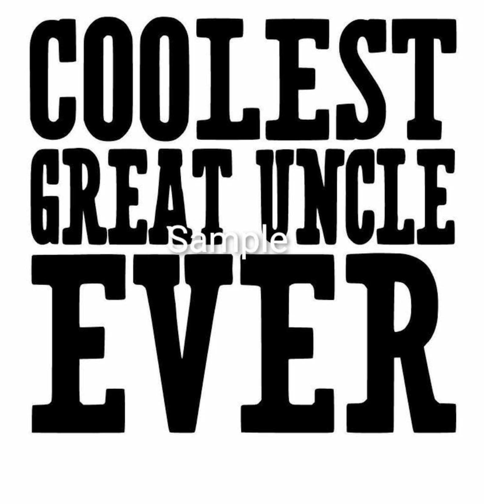 Coolest Great Uncle Ever Svg Jpg Dxf and Png Files Digital Etsy