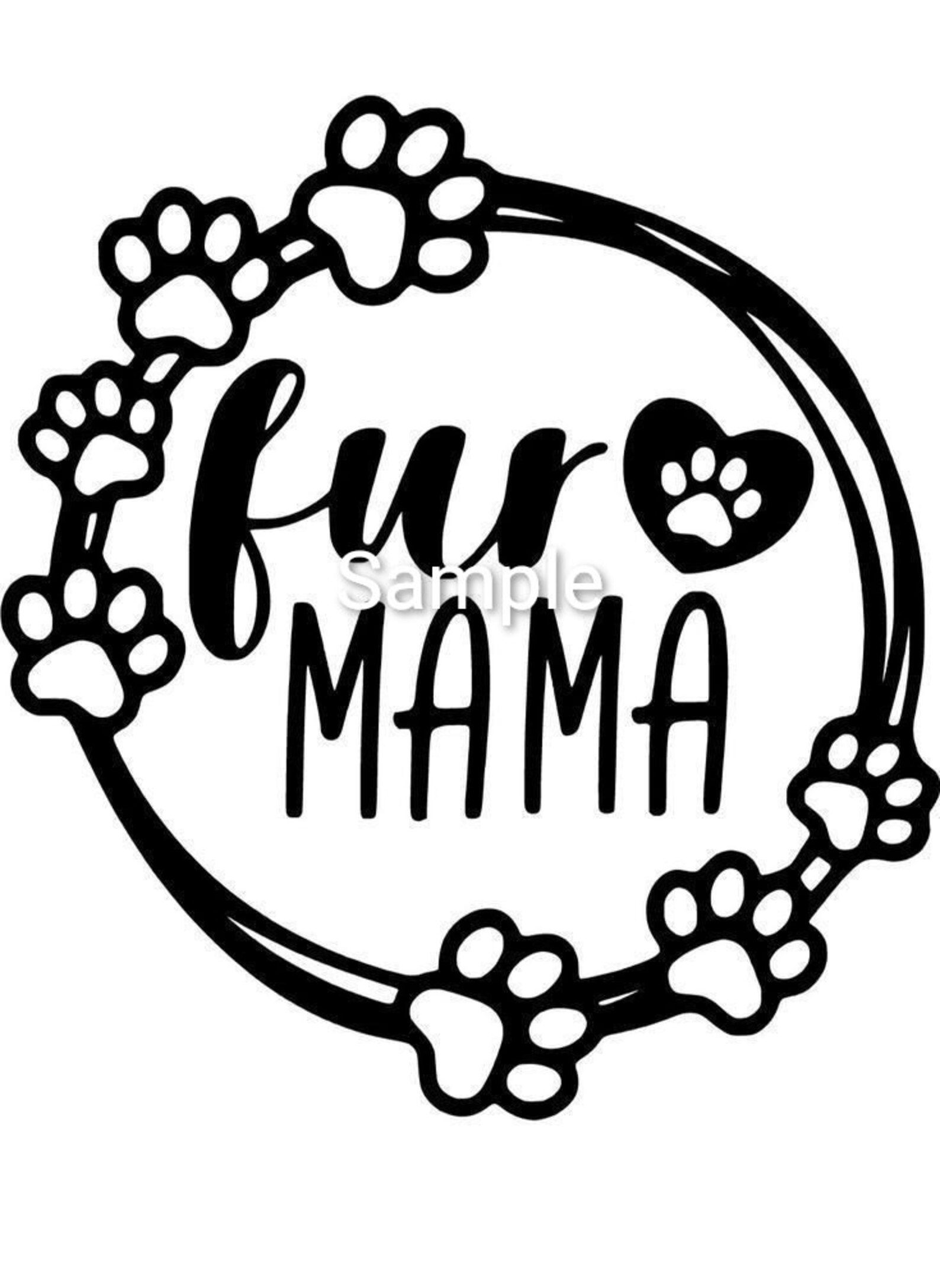 Fur mama svg jpg dxf and png files digital INSTANT DOWNLOAD | Etsy