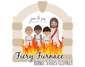 Fiery Furnace Bible Story Clipart: Daniel and Friends (Digital Download)