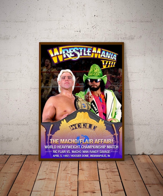 WRESTLEMANIA 8 Ric Flair Vs Macho Man Randy Savage A3 Poster - Etsy