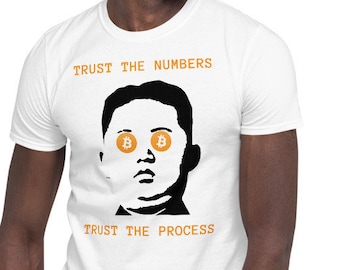 Bitcoin Vertrauen Sie den Prozess Crypto T Shirt -- Kim Jong Un mit Bitcoin Augen perfekt für Urlaub Geschenke Bitcoin 20k Kryptowährung Cryptoking