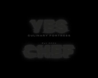 May include: Black and white graphic design with the text "YES Culinary Fortress Est 2024 CHIEF" in a distorted font.