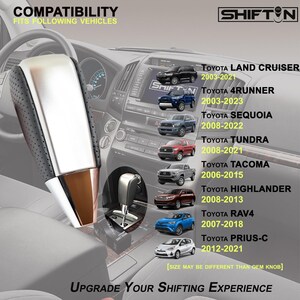 May include: A silver and black car gear shift knob with a perforated leather grip and a metallic accent. The image includes a list of compatible Toyota vehicles, including Land Cruiser, 4Runner, Sequoia, Tundra, Tacoma, Highlander, RAV4, and Prius-C.